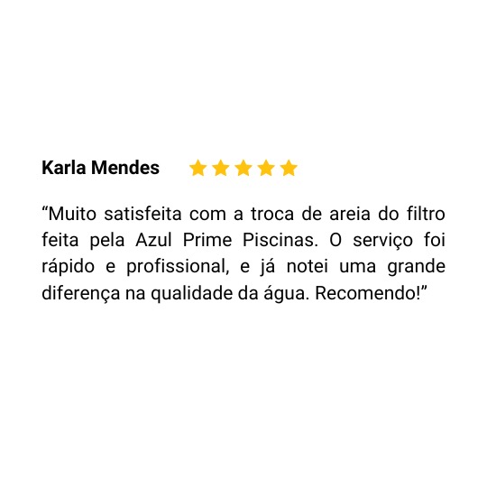Avaliação de um cliente da Azul Prime Piscinas